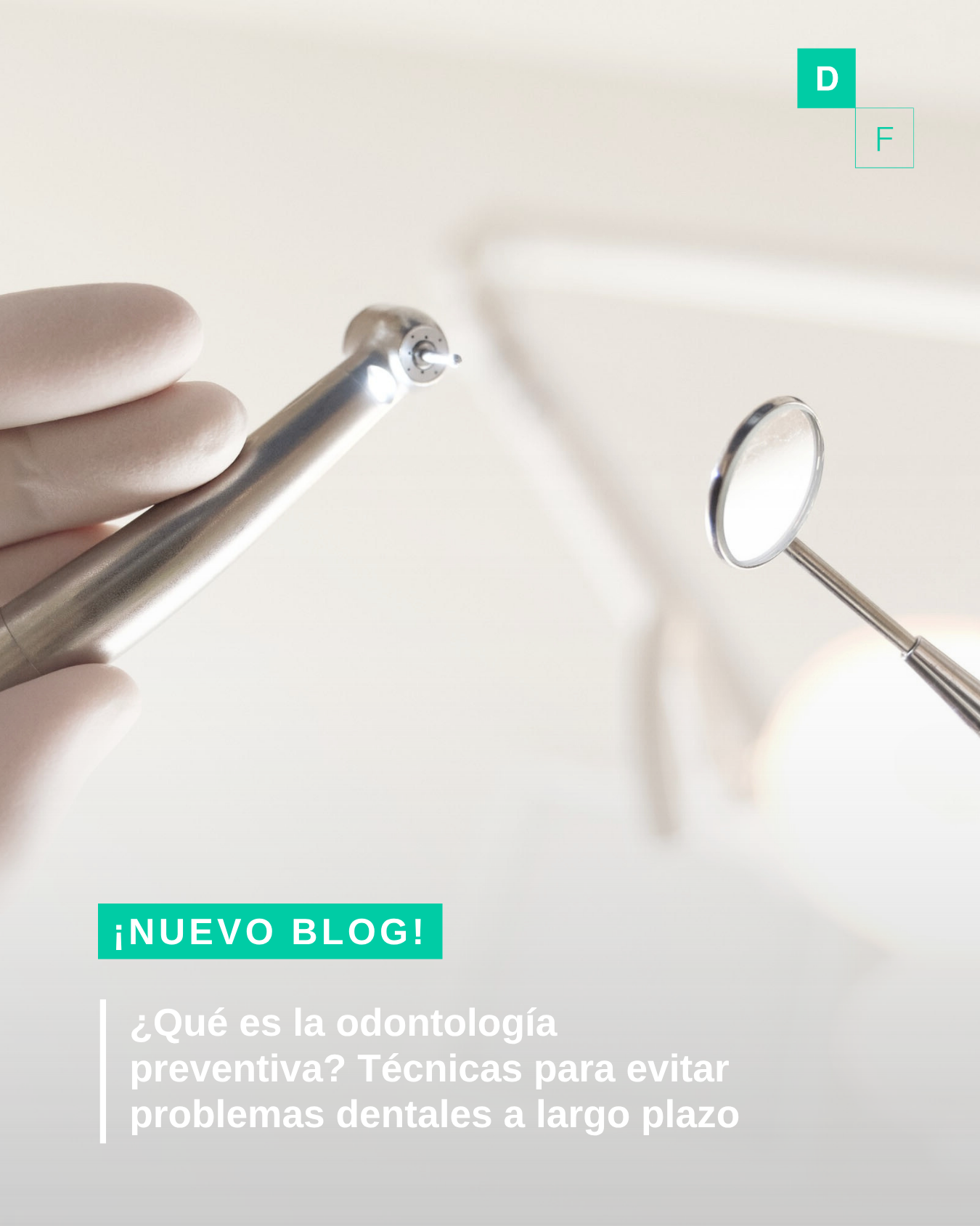 ¿Qué es la odontología preventiva? Técnicas para evitar problemas dentales a largo plazo